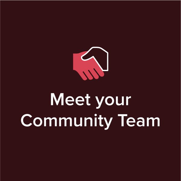 Meet Your Community Team!